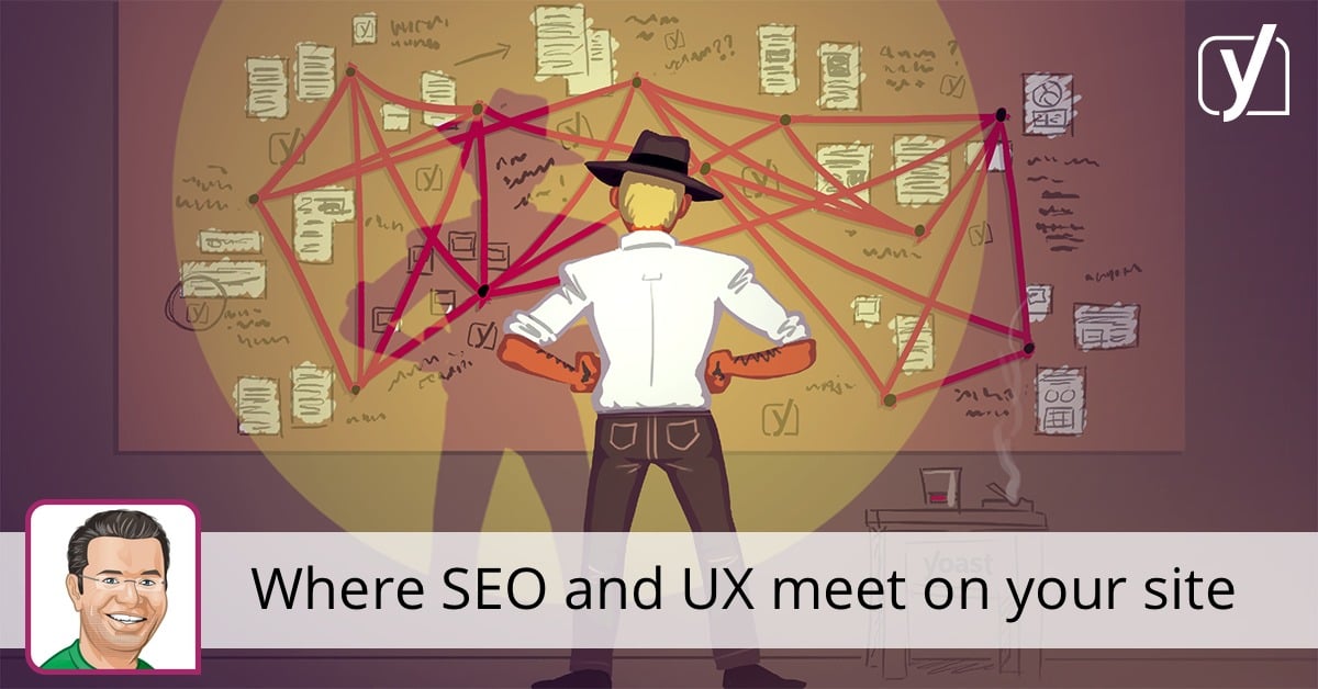 The place website positioning and UX meet in your web site • Yoast